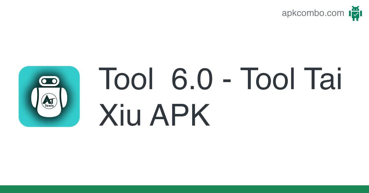 Bí Kíp Chinh Phục - Khám phá Apk tool Tài Xỉu 2 Tool 6.0 - Tool Tai Xiu APK (Android App) - Tải miễn phí